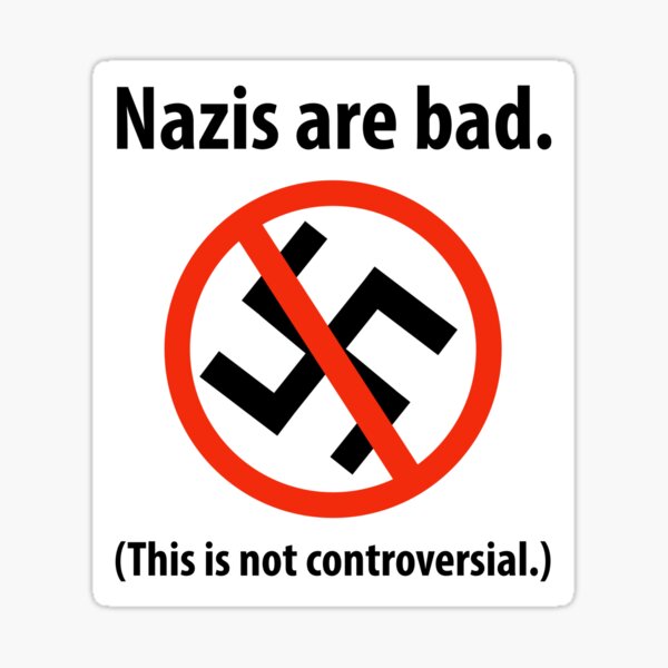Vista previa del artículo con la obra «Los nazis son malos.», diseñado y vendido por Rachel the Artist .