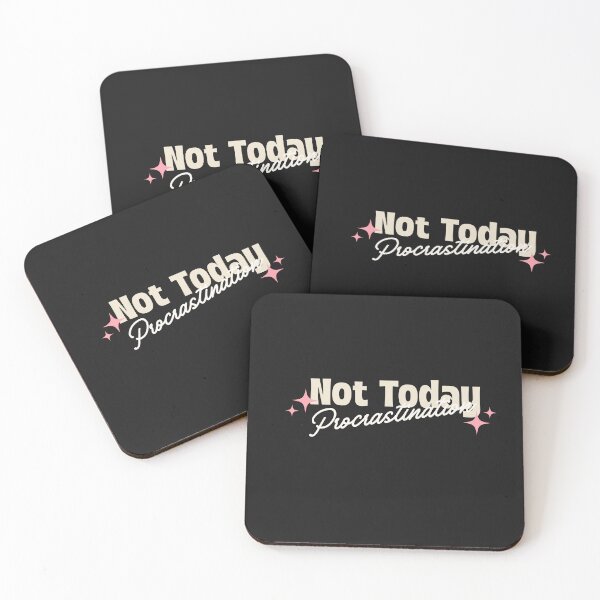 Item preview, Not Today, Procrastination designed and sold by ArtitudePrintLb.