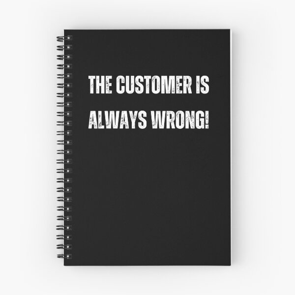 Item preview, The Customer Is Always Wrong designed and sold by Flirt-Teez.
