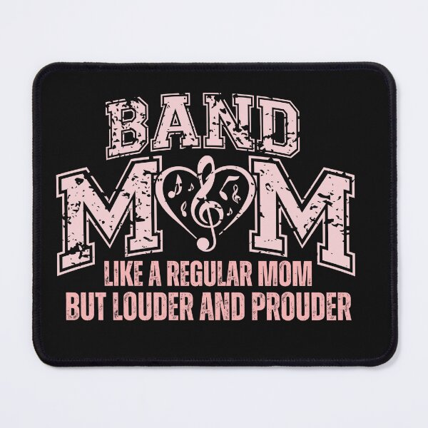 Item preview, Band Mom, Like Regular Mom, But Louder Prouder designed and sold by AlienOccupation.