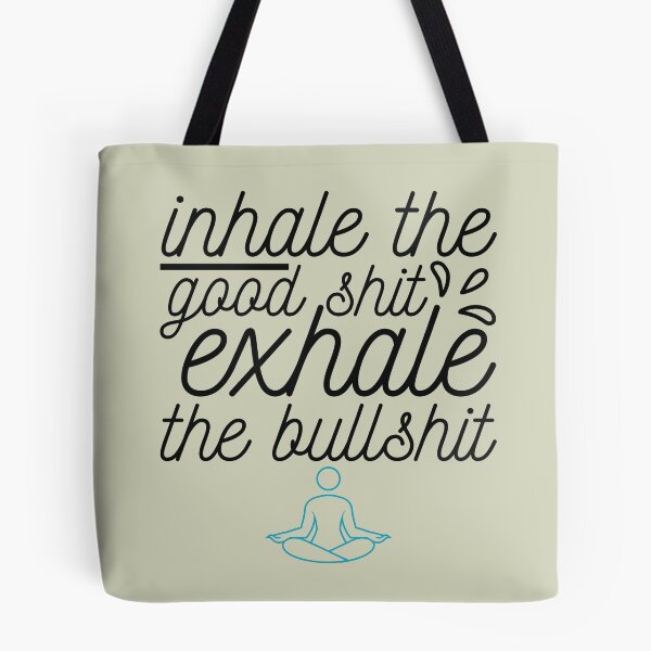 Item preview, Inhale Goodshit Exhale Bullshit designed and sold by BRPANS.