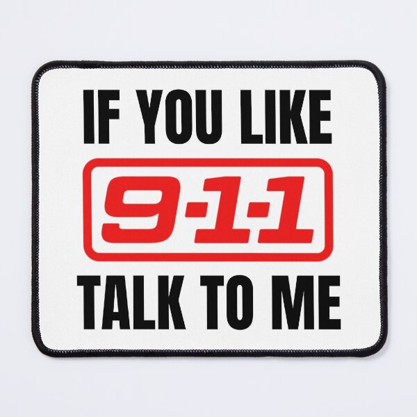 Item preview, If You Like 911 Talk to Me designed and sold by RuthandRose.