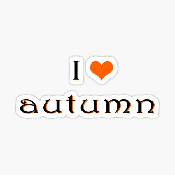 I love autumn design Sticker