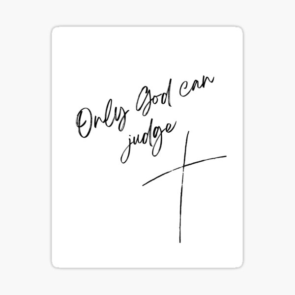 Item preview, Only God Can Judge designed and sold by Artdanicabrera.