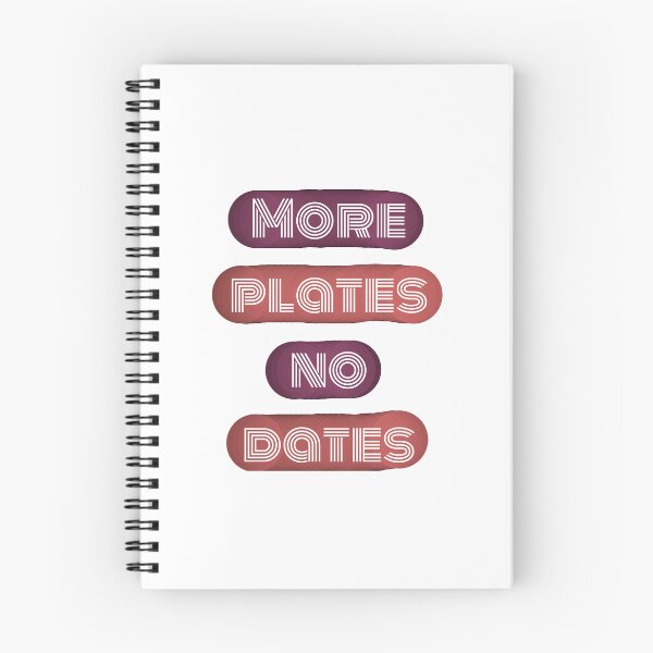 Item preview, More Plates No Dates - Gym Lover's Fitness Humor Design designed and sold by ArtsyExplorer.