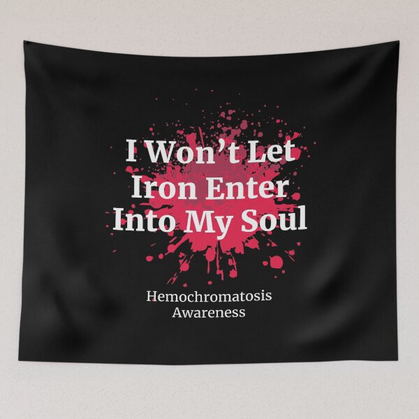 Item preview, Hemochromatosis Awareness: I Won't Let Iron Enter Into My Soul (White Color Version) designed and sold by friendlyspoon.