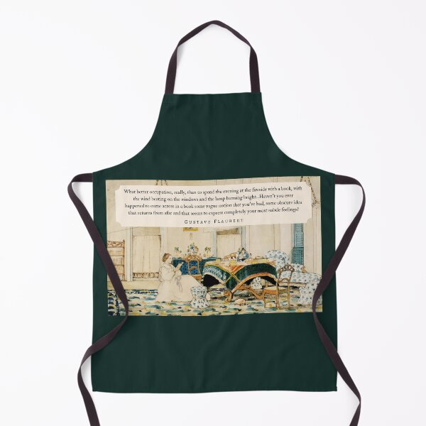 Item preview, Gustave Flaubert quote: What better occupation, really, than to spend the evening at the fireside with a book, with the wind beating on the windows designed and sold by artbleed.