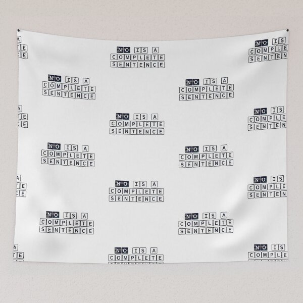 Item preview, NO is a complete sentence designed and sold by Reallybree.