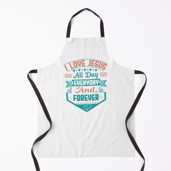 Item preview, I Love Jesus All Day Every Day And Forever designed and sold by Redeemed365.