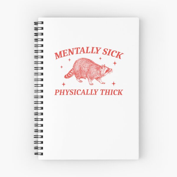 Item preview, Mentally Sick Physically Thick Retro Mental Health Silly Vintage Raccoon designed and sold by LoveMingle.
