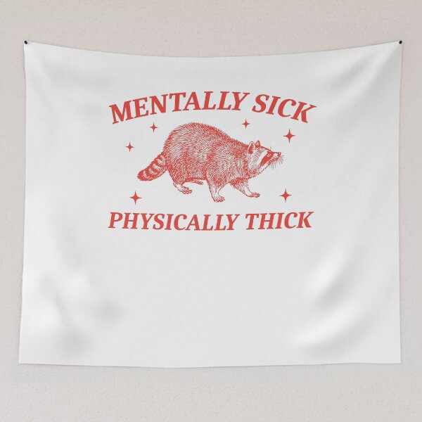 Item preview, Mentally Sick Physically Thick Retro Mental Health Silly Vintage Raccoon designed and sold by LoveMingle.