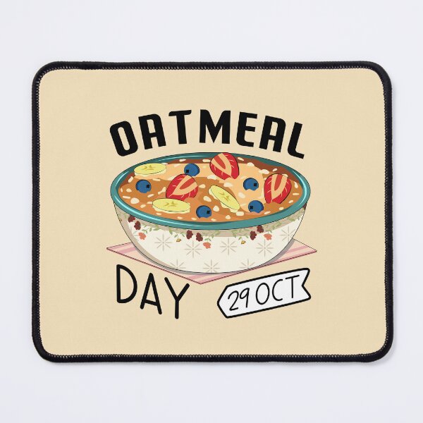 Item preview, 29 October Oatmeal Day - Wacky Holidays designed and sold by ChemicalXShop.