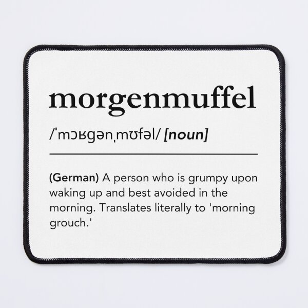 Item preview, Morgenmuffel definition, German Words, Morning Grouch designed and sold by lagunaklein.