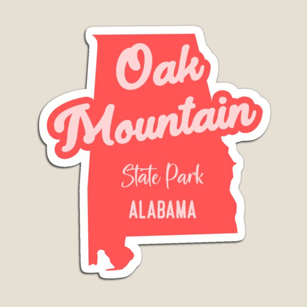 Oak Mountain State Park Alabama Magnet