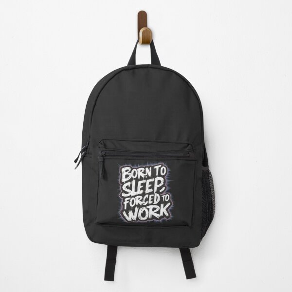 Item preview, Born to Sleep, Forced to Work designed and sold by Firas Aljazzar.