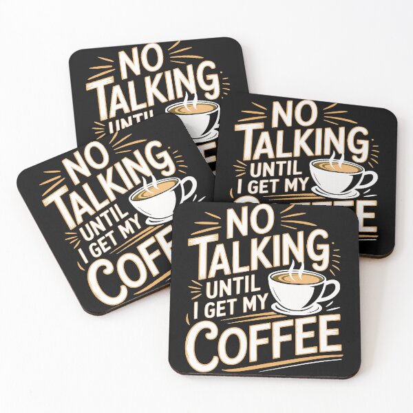 Item preview, No talking unitl i get my coffee designed and sold by JonathanP514.