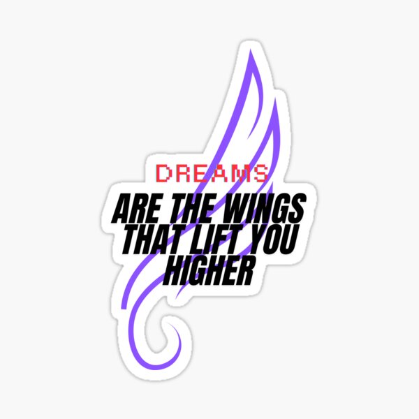 Item preview, dreams are the wings designed and sold by beautifign.