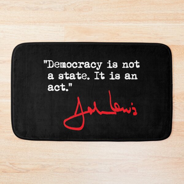 Item preview, Democracy is not a State It is an Act - John Lewis (red signature) designed and sold by Thelittlelord.