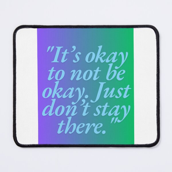 Item preview, It's Okay designed and sold by ChiefAmbition71.