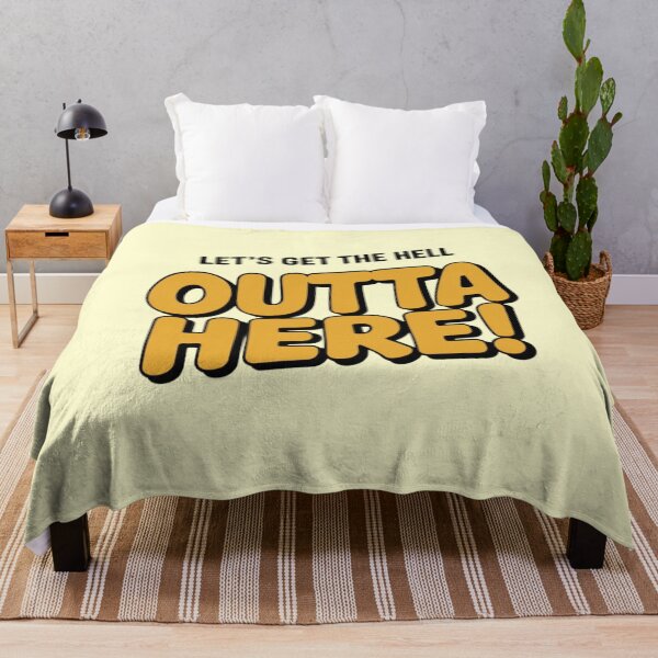 Item preview, Let's Get the Hell OUTTA HERE! designed and sold by Robs Designs.