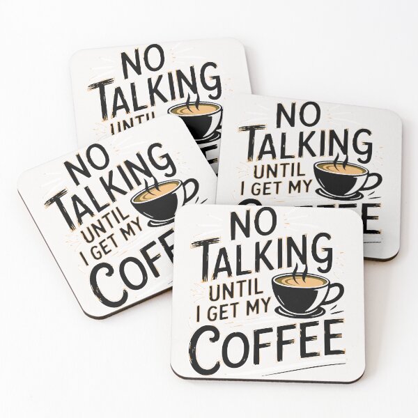 Item preview, Copie de No talking unitl i get my coffee designed and sold by JonathanP514.
