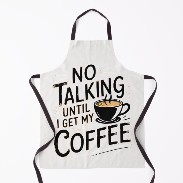 Item preview, Copie de No talking unitl i get my coffee designed and sold by JonathanP514.