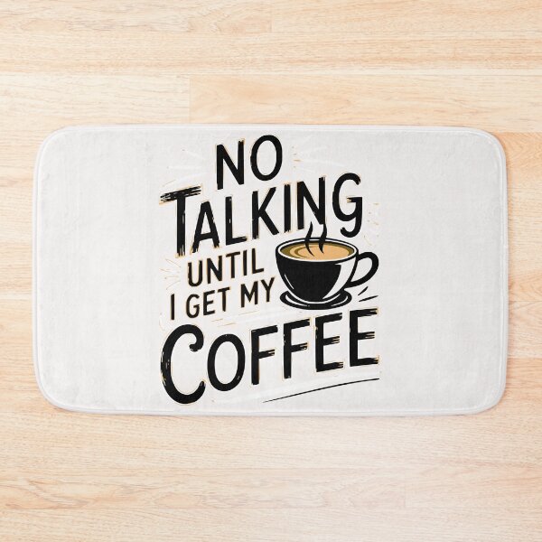 Item preview, Copie de No talking unitl i get my coffee designed and sold by JonathanP514.
