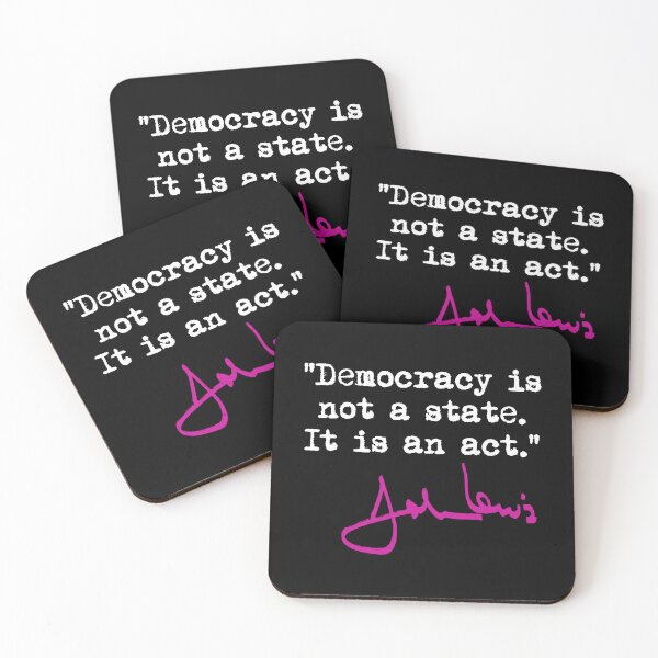 Item preview, Democracy is not a State It is an Act - John Lewis (berry signature) designed and sold by Thelittlelord.