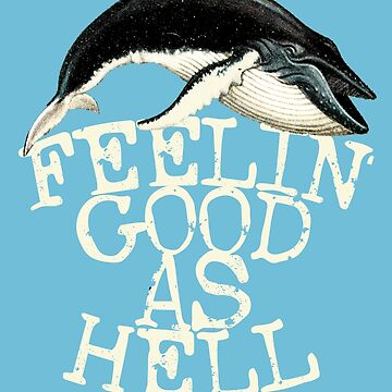 Artwork thumbnail, Feeling Good by WildRootsArt