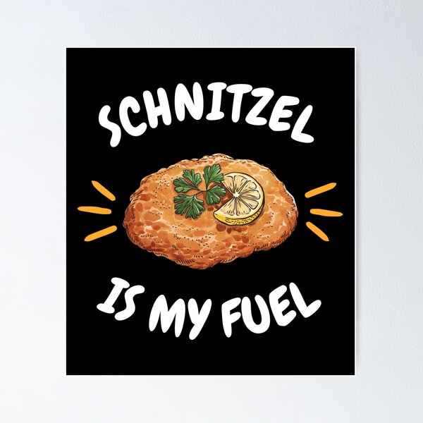 Item preview, Schnitzel is my Fuel, Schnitzel Food designed and sold by EMMonovi.