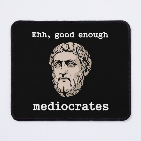 Item preview, Humor Philosophy Sarcasm Mediocrity Satire Clever Gift Idea designed and sold by w1ckerman.