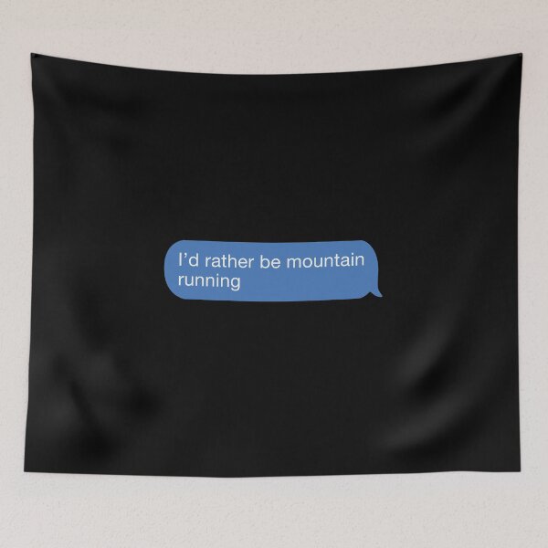 Item preview, I'd rather be Mountain Running designed and sold by orlumbuspirate.
