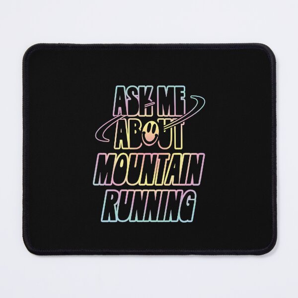 Item preview, Ask Me About Mountain Running designed and sold by orlumbuspirate.