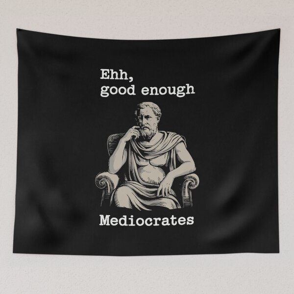 Item preview, Humor Philosophy Sarcasm Mediocrity Satire Clever Gift Idea designed and sold by w1ckerman.