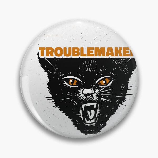 Item preview, Troublemaker Cat designed and sold by Erlin Rudho.