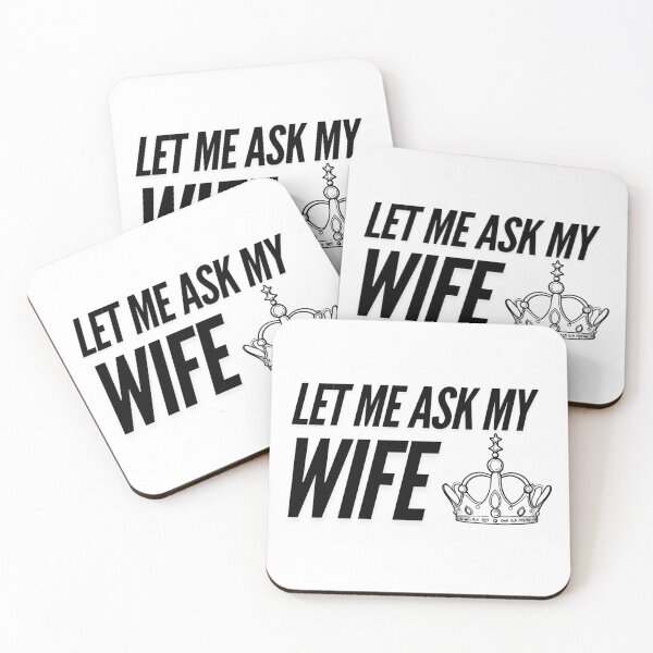 Item preview, let me ask my wife designed and sold by GeoSketchWear.