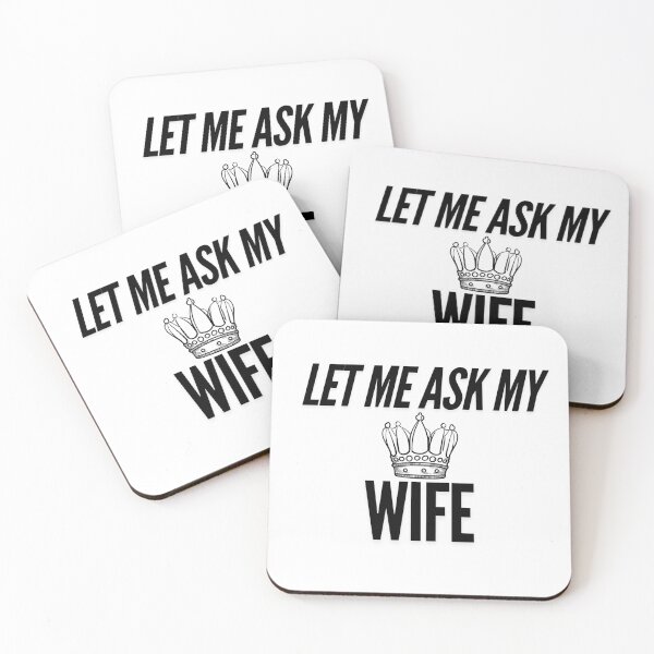 Item preview, let me ask my wife designed and sold by GeoSketchWear.