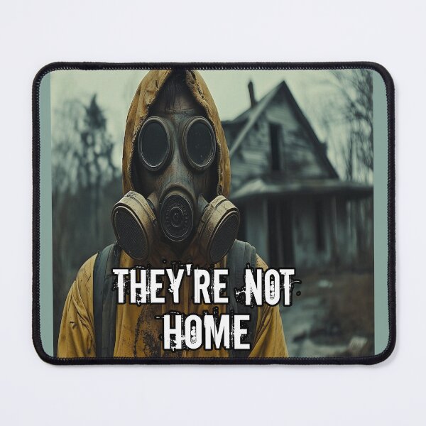 Item preview, They're Not Home designed and sold by Surreallytee.