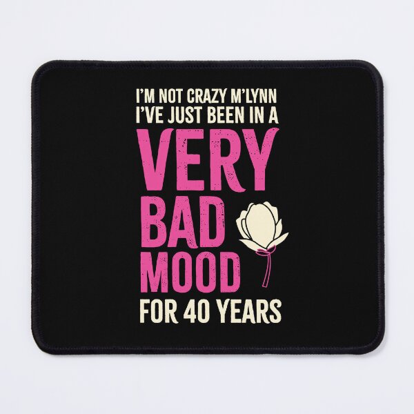 Item preview, Bad Mood Ouiser, Steel Magnolias designed and sold by La-La-Lou.
