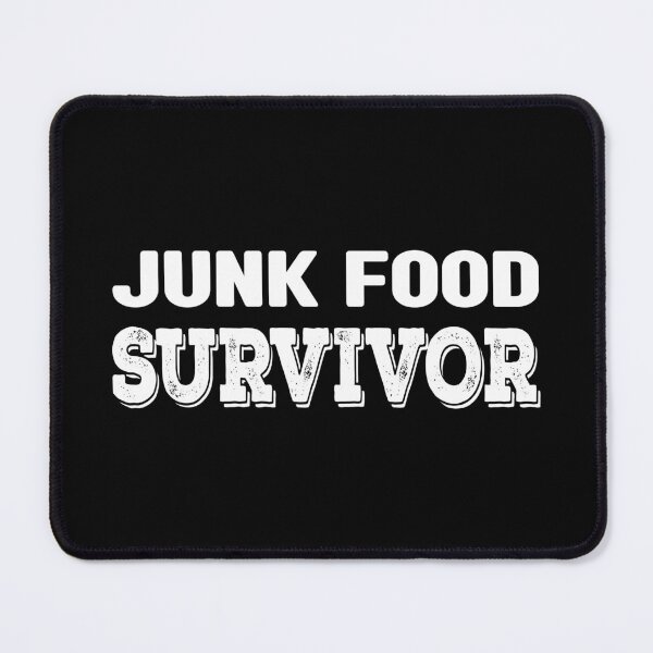 Item preview, Funny Junk Food Survivor Fast Food Lover Text Quote designed and sold by wenjunior.