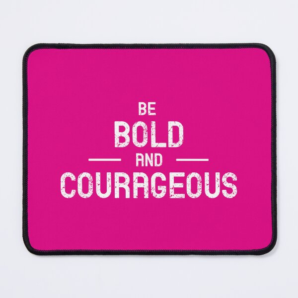 Item preview, Be Bold & Courageous designed and sold by SkySlate.