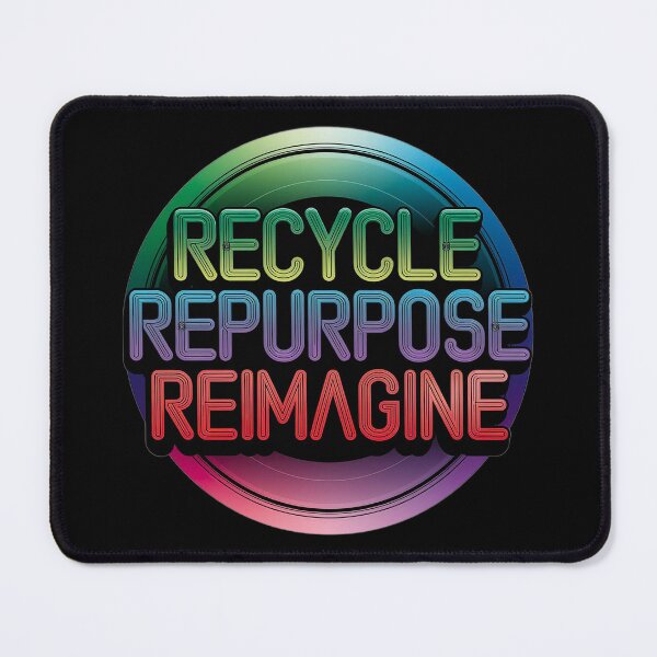 Item preview, Colorful Recycle Repurpose Reimagine | Environmental | Earth Day designed and sold by PinkGoddessLove.