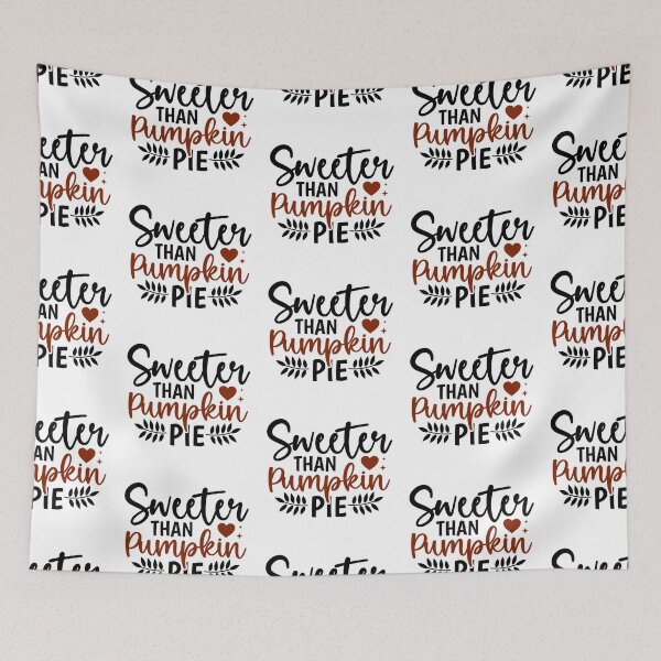 Item preview, Sweeter Than Pumpkin Pie cozy vibes designed and sold by CleanDecor.