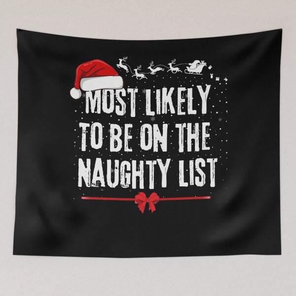 Item preview, Most likely to be on the naughty list family matching pajamas designed and sold by MilkyForest.