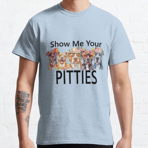 Item preview, Show Me Your Pitties designed and sold by Loot-Dragon.