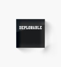 Deplorable Acrylic Block