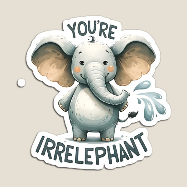 Item preview, Elephant funny caption designed and sold by MaggiLars.
