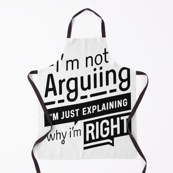 Item preview, I’m Not Arguing, I’m Just Explaining Why I’m Right designed and sold by Thompika.