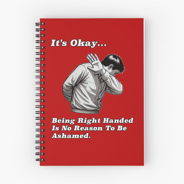 Item preview, Being Right Handed is no Reason to be Ashamed designed and sold by Sunrise427.
