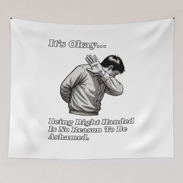 Item preview, Being Right Handed is no Reason to be Ashamed designed and sold by Sunrise427.